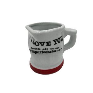 Vintage I Love You With All Your Im Perfeck Shuns Coffee Mug  Fun Mug
